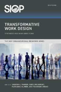 Transformative Work Design : Synthesis and New Directions (The Siop Organizational Frontiers Series)