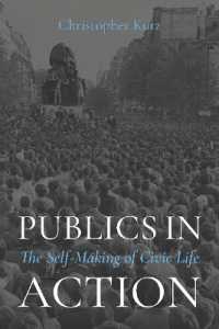 Publics in Action : The Self-Making of Civic Life