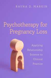 流産のための精神療法：関係性の科学を臨床実践に応用する<br>Psychotherapy for Pregnancy Loss : Applying Relationship Science to Clinical Practice