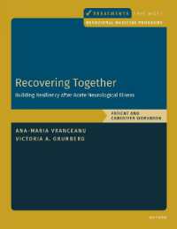 Recovering Together: Patient and Caregiver Workbook : Patient and Caregiver Workbook (Behavioral Medicine Interventions That Work)