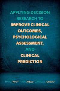 意思決定研究の応用：臨床結果・心理アセスメント・臨床予測改善<br>Applying Decision Research to Improve Clinical Outcomes, Psychological Assessment, and Clinical Prediction