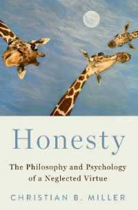 誠実性：見過ごされた徳の哲学と心理学<br>Honesty : The Philosophy and Psychology of a Neglected Virtue