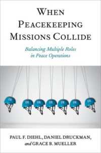 When Peacekeeping Missions Collide : Balancing Multiple Roles in Peace Operations