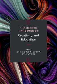オックスフォード版　創造性と教育ハンドブック<br>The Oxford Handbook of Creativity and Education (Oxford Handbooks)