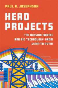 英雄計画：レーニンからプーチンまでのロシア帝国と巨大技術<br>Hero Projects : The Russian Empire and Big Technology from Lenin to Putin