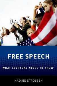 誰もが知っておきたい言論の自由<br>Free Speech : What Everyone Needs to Know® (What Everyone Needs to Know)