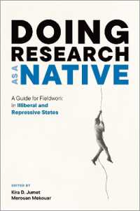 非自由・抑圧国家のフィールドワーク実践ガイド<br>Doing Research as a Native : A Guide for Fieldwork in Illiberal and Repressive States