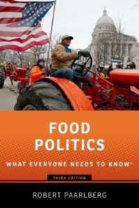 誰もが知っておきたい食の政治学（第３版）<br>Food Politics : What Everyone Needs to Know® (What Everyone Needs to Know) （3RD）
