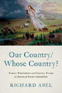 初期の西部劇と旅行映画を殖民植民地主義の物語として観る<br>Our Country/Whose Country? : Early Westerns and Travel Films as Stories of Settler Colonialism