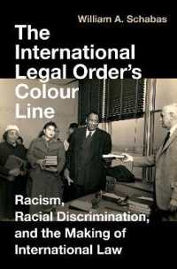 国際法と人種差別の規制<br>The International Legal Order's Colour Line : Racism, Racial Discrimination, and the Making of International Law