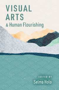 視覚芸術と人類繁栄<br>Visual Arts and Human Flourishing (The Humanities and Human Flourishing)