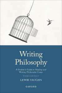 哲学文章作法（第３版）<br>Writing Philosophy : A Student's Guide to Reading and Writing Philosophy Essays （3RD）