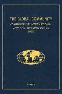 The Global Community Yearbook of International Law and Jurisprudence 2022 (Global Community: Yearbook of International Law and Jurisprudence)