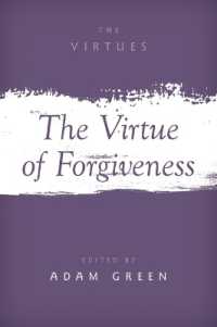 The Virtue of Forgiveness (The Virtues)
