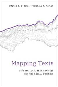 社会科学のためのコンピュータ・テクスト分析<br>Mapping Texts : Computational Text Analysis for the Social Sciences (Computational Social Science) -- Paperback / softback