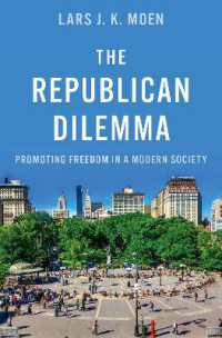 The Republican Dilemma : Promoting Freedom in a Modern Society