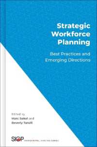 Strategic Workforce Planning : Best Practices and Emerging Directions (The Society for Industrial and Organizational Psychology Professional Practice Series)