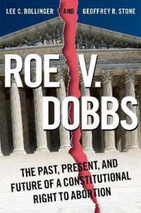 Roe v. Dobbs : The Past, Present, and Future of a Constitutional Right to Abortion