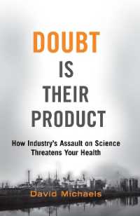企業による環境破壊・健康被害の正当化<br>Doubt Is Their Product : How Industry's Assault on Science Threatens Your Health