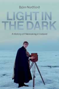 Light in the Dark : A History of Filmmaking in Iceland