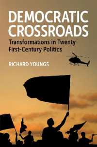 Democratic Crossroads : Transformations in Twenty First-Century Politics (Carnegie Endowment for International Peace)