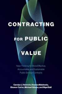 Contracting for Public Value : New Thinking for More Effective, Accountable, and Sustainable Public Service Contracts