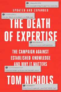 専門知の死（第２版）<br>The Death of Expertise : The Campaign against Established Knowledge and Why it Matters （2ND）