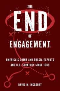 The End of Engagement : America's China and Russia Experts and U.S. Strategy since 1989