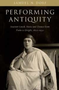 ベル・エポックに花開いた古代ギリシアの舞踊と音楽の国際的展開1890-1930年<br>Performing Antiquity : Ancient Greek Music and Dance from Paris to Delphi, 1890-1930