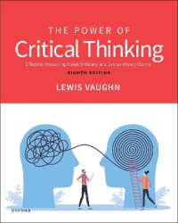 The Power of Critical Thinking : Effective Reasoning about Ordinary and Extraordinary Claims （8TH）