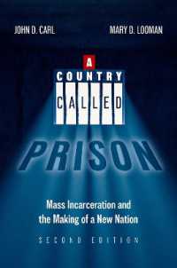 A Country Called Prison, 2nd Edition : Mass Incarceration and the Making of a New Nation （2ND）