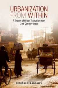 Urbanization from within : A Theory of Urban Transition from 21st-Century India (Modern South Asia)