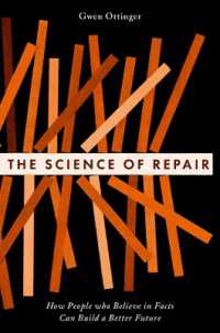 The Science of Repair : How People who Believe in Facts Can Build a Better Future