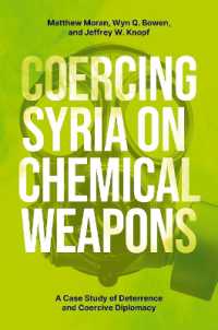 Coercing Syria on Chemical Weapons : A Case Study of Deterrence and Coercive Diplomacy (Bridging the Gap)