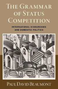 The Grammar of Status Competition : International Hierarchies and Domestic Politics