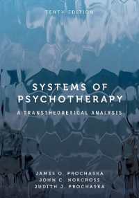 Systems of Psychotherapy : A Transtheoretical Analysis （10TH）