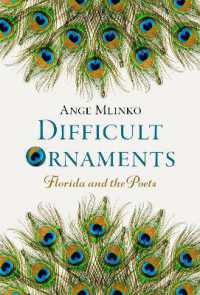 Difficult Ornaments : Florida and the Poets