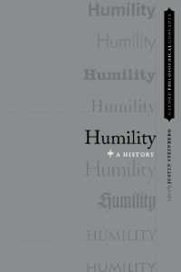 謙譲の哲学史<br>Humility : A History (Oxford Philosophical Concepts)