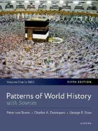 Patterns of World History : Volume One: To 1600, with Sources （5TH）