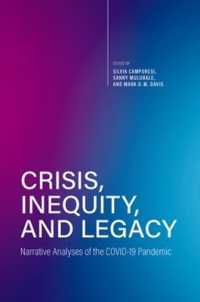 Crisis, Inequity, and Legacy : Narrative Analyses of the COVID-19 Pandemic