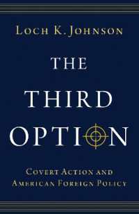 The Third Option : Covert Action and American Foreign Policy