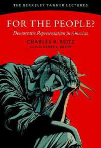 For the People? : Democratic Representation in America (The Berkeley Tanner Lectures)