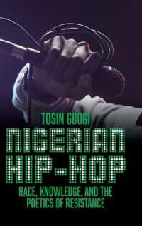 Nigerian Hip-Hop : Race, Knowledge, and the Poetics of Resistance