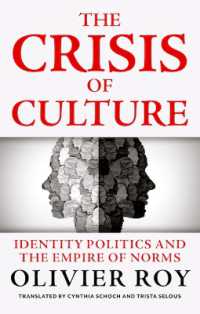 The Crisis of Culture : Identity Politics and the Empire of Norms