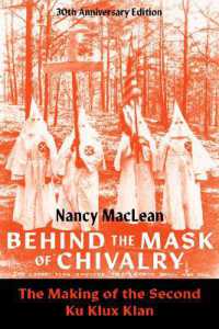 Behind the Mask of Chivalry : The Making of the Second Ku Klux Klan- 30th Anniversary Edition