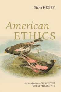 American Ethics : An Introduction to Pragmatist Moral Philosophy