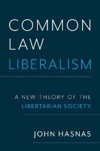 Common Law Liberalism : A New Theory of the Libertarian Society