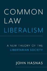 Common Law Liberalism : A New Theory of the Libertarian Society