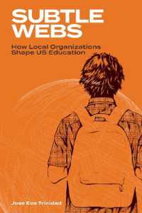 Subtle Webs : How Local Organizations Shape US Education