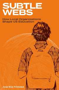 Subtle Webs : How Local Organizations Shape US Education
